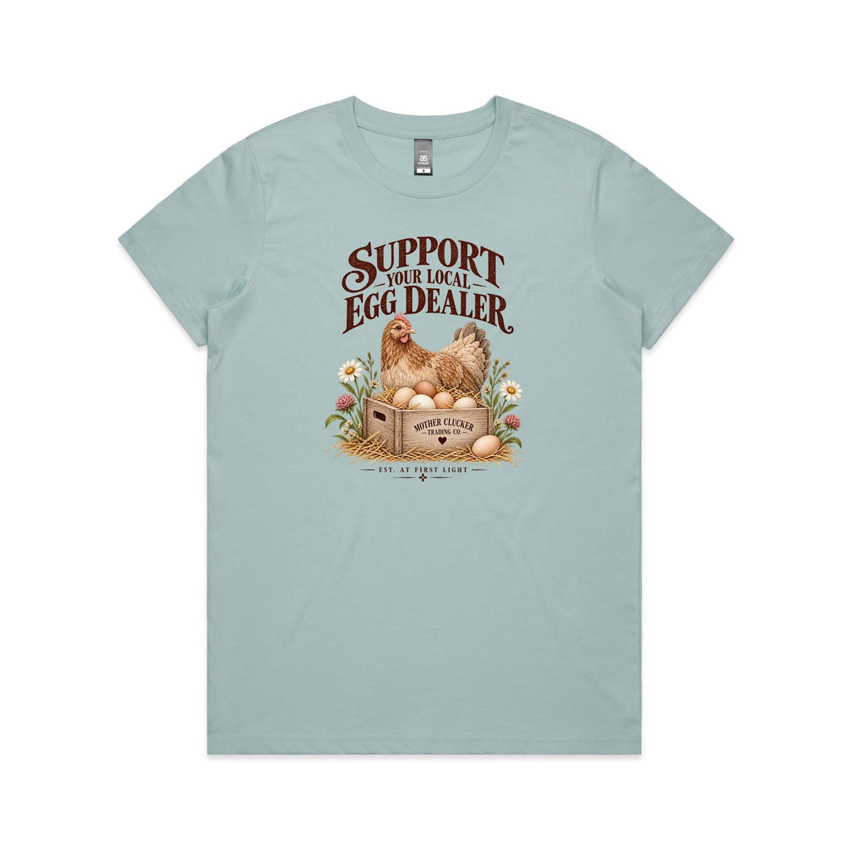 Support Your Local Egg Dealer Tee | Women's Chicken T-Shirt