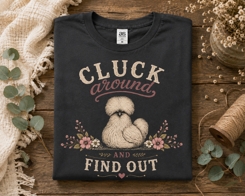 Cluck Around and Find Out