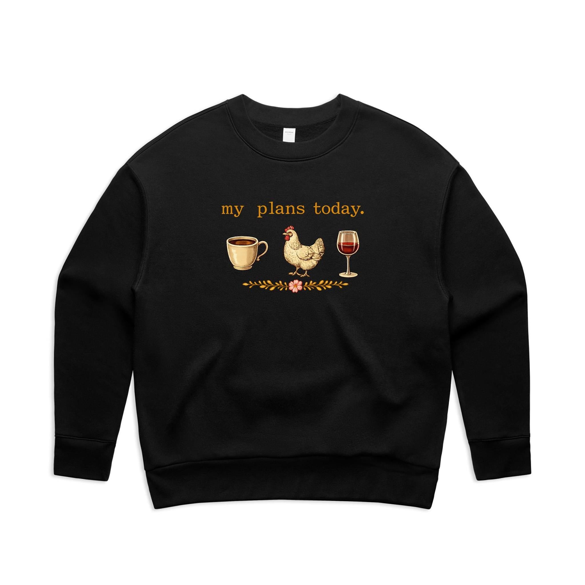 My Plans Today Crew Jumper